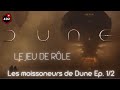 Jeu de rle dune  les moissonneurs de dune  ep 12  actualplay