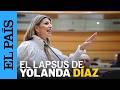 Yolanda Díaz S Slip Of The Tongue In The Senate There Will Be A Corrupt Government For A While 