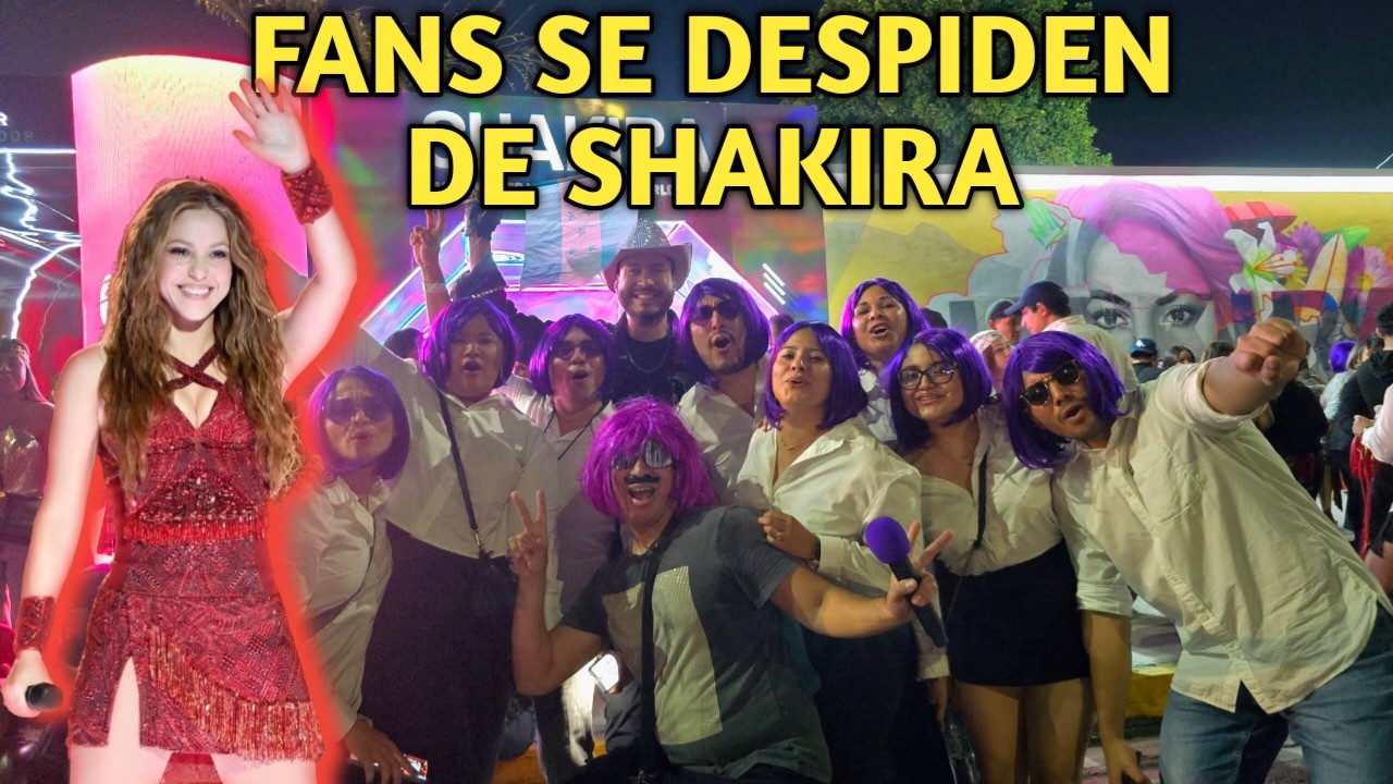 FANS REACCIONAN y se DESPIDEN al ULTIMO concierto de SHAKIRA/QUINTO DIA de RESIDENCIA en EL SALVADOR