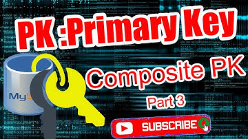 Primary & Foreign Keys (composite primary key) part three آموزش پرایمری کی در مای اسکول قسمت سوم
