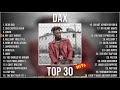 D A X ~ Top 30 Greatest Hits