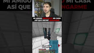 SE VENGÓ EN SU MEJOR AMIGO...