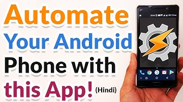 Automate Your Android Phone with this Application - Hindi