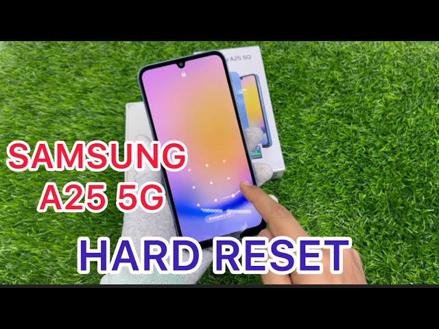 Samsung a25 5g Hard reset/ Samsung new phone hard reset/ Samsung