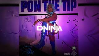 E - Pon The Tip D Ninja Edit Dancehall 2026