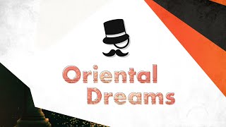 ♫ Oriental Dreams [feat. Henri Böhme]