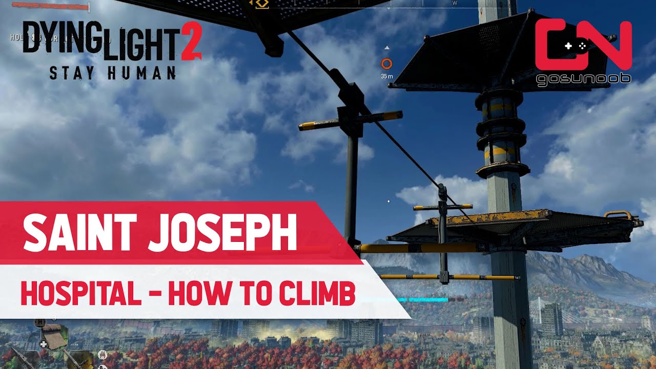 Dying Light 2 How to Climb on Top of SAINT JOSEPH HOSPITAL YouTube