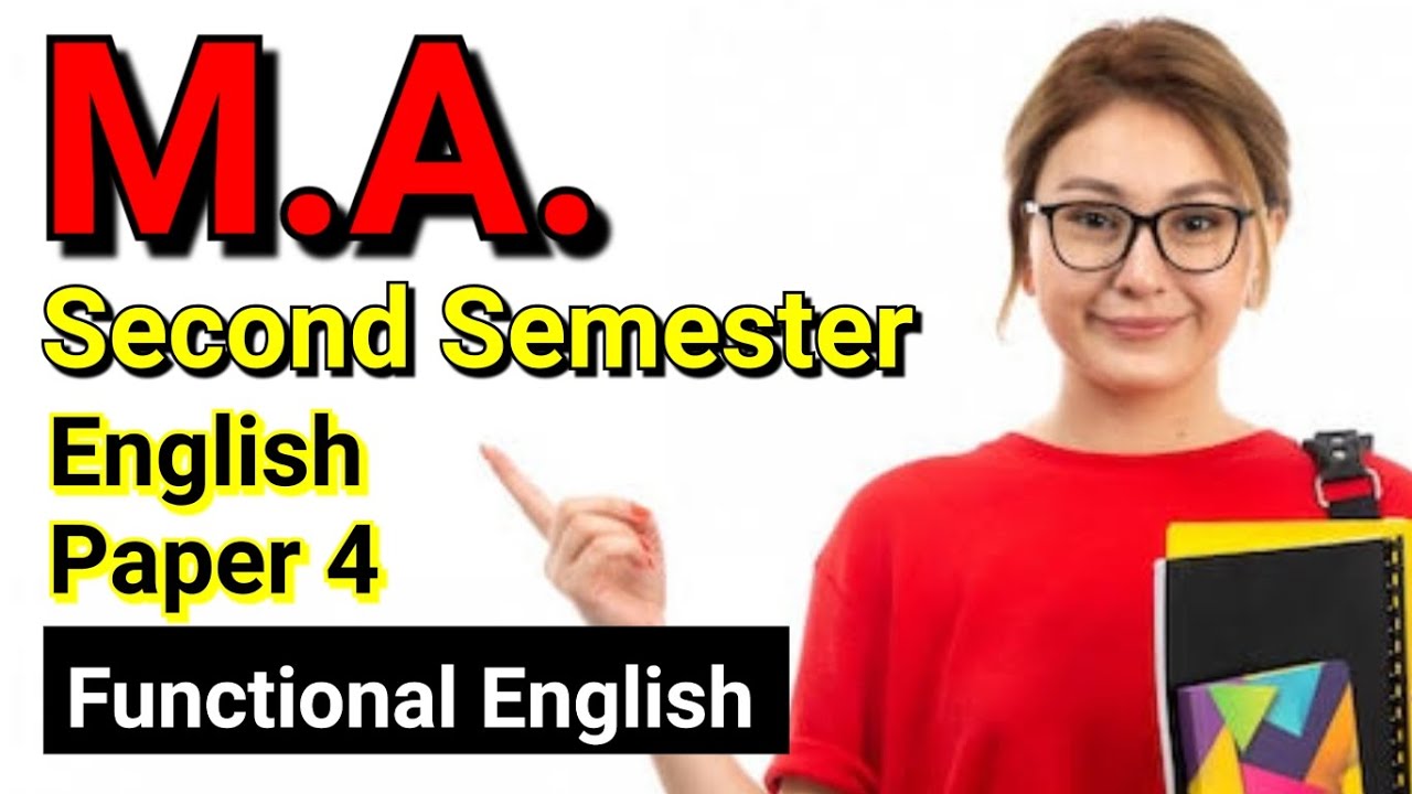 M A English Second Semester Paper 4 Functional English Syllabus YouTube m-a-english-second-semester-paper-4-functional-english-syllabus-youtube