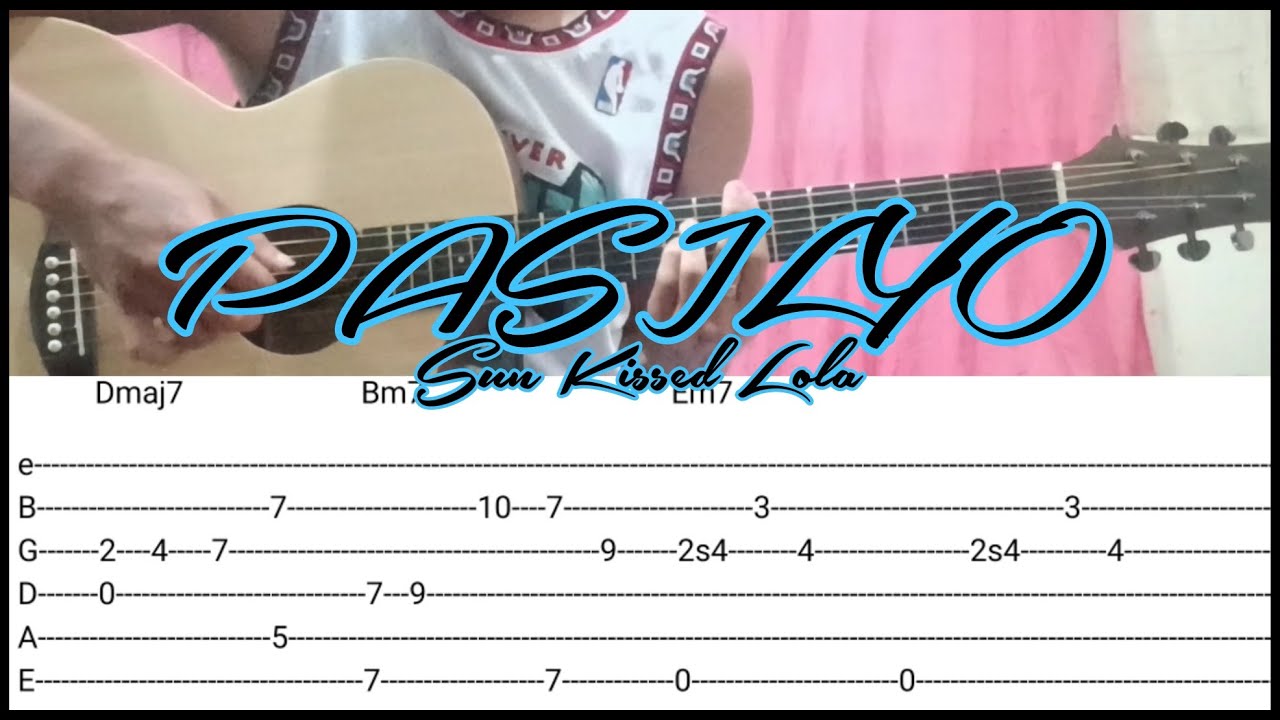 PASILYOSUNKISSED LOLAFINGERSTYLE(TABS ON THE SCREEN)WITH CHORDS YouTube