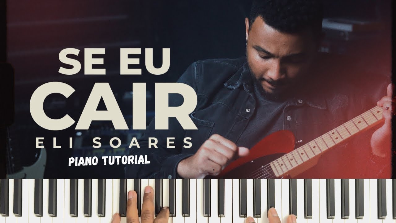 Se Eu Cair - Eli Soares | Piano Tutorial #tecladotutorial #comotocar #fundomusical