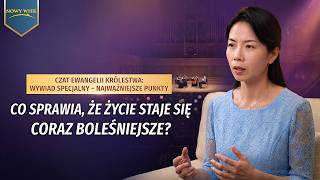 Czat Ewangelii Królestwa: Wywiad specjalny – Najważniejsze punkty | Co sprawia, że życie staje się coraz boleśniejsze?