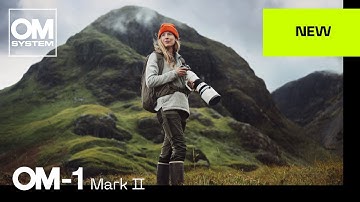 OM SYSTEM OM-1 Mark II | Revealing wonder. It