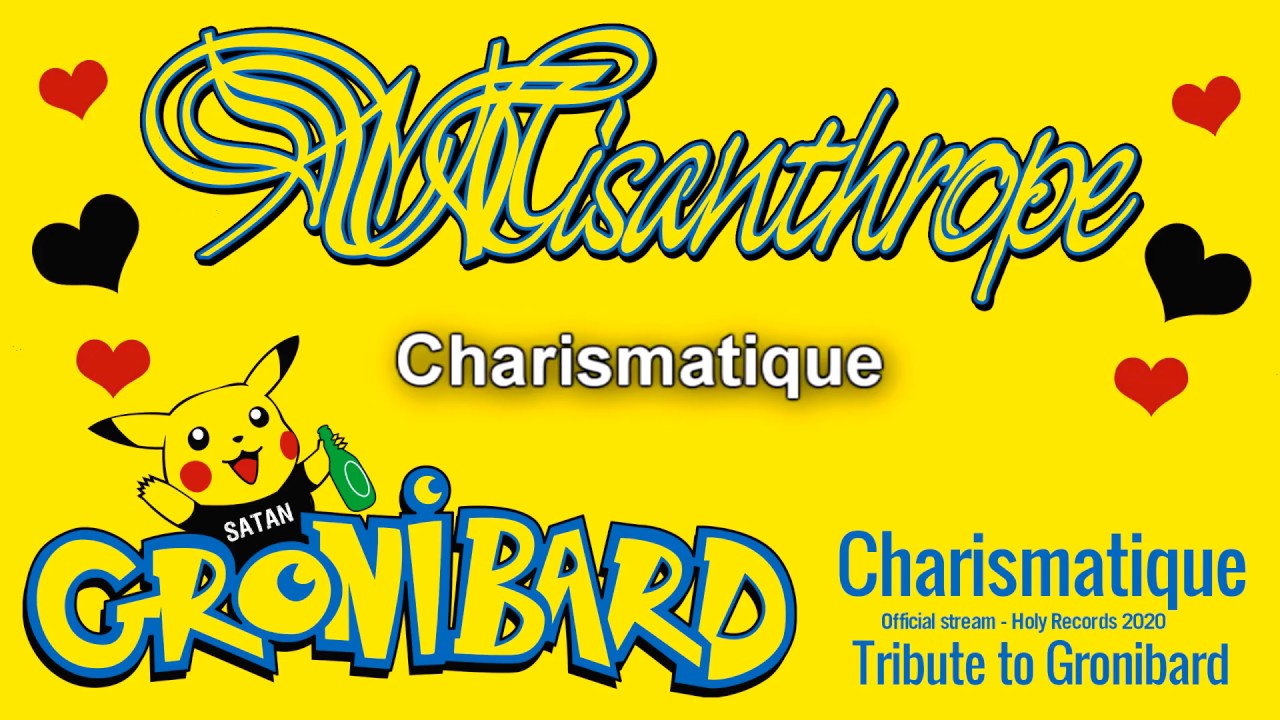 MISANTHROPE - Charismatique (Tribute to Gronibard) (Official Stream) |Holy Records 2020