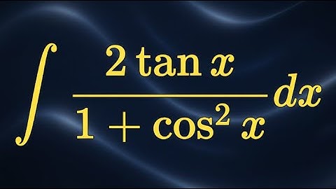 Integral of 2 tan(x) / (1 + cos²(x)) Explained | Calculus Tutorial