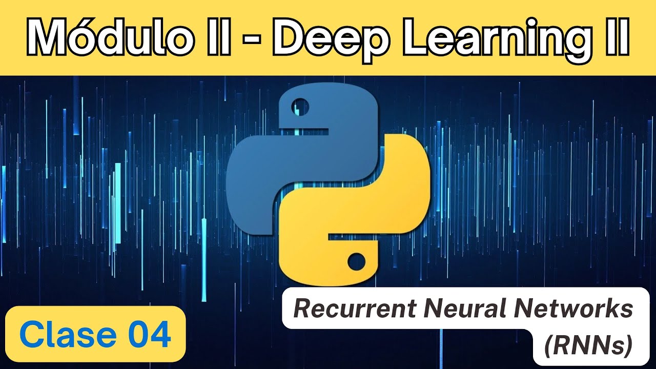 M02 - Clase 04: Recurrent Neural Networks (RNNs) | Diplomado IA - YouTube