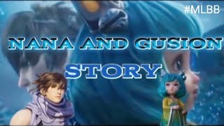 Gusion And Nana Full Story || MLBB full movie