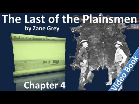 Chapter 04 - The Last of the Plainsmen by Zane Grey - The Trail