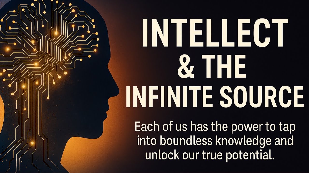 🌌 INTELLECT & THE INFINITE SOURCE: THE MOVEMENT BEGINS 🔥 - YouTube