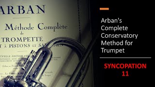 Arban's Complete Conservatory Method for Trumpet - [FIRST STUDIES] - (Syncopation 11)