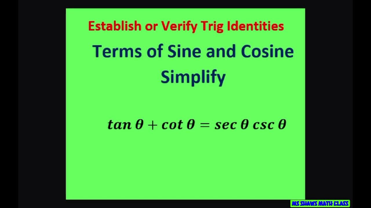 Verify Trig Identity tan x + cot x = sec x csc x. Common denominator