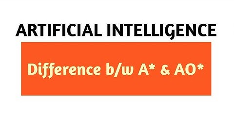 Difference between A* and AO* Algorithm