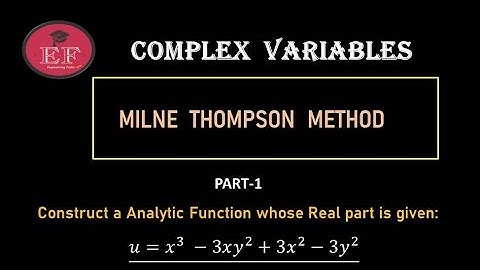 Milne Thomson Method-Complex Variables  | Concept + Examples| Engineering Mathematics sem-3|