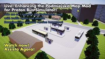 Live Editing of the Podmiejska Map Mod for Proton Bus Simulator! 🚍🗺️