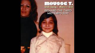 MOUSSE T. - "OOH SONG (Richard the Third MidTempo Edit)"