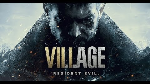 Resident Evil Village EMPRESS language  + Save location [ Windows 11]