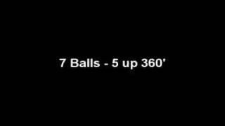 7 Balls - 5 up 360' Nicholas Luna