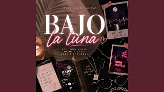 Bajo la Luna | Soft Girl Music for Miami Nights screenshot 3