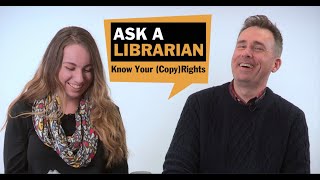 Ask a Librarian: Know Your Copyrights