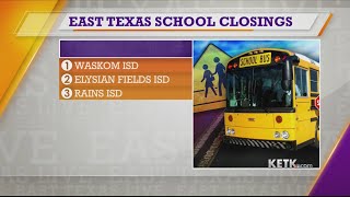 LIST: East Texas school districts closed, releasing early due to weather