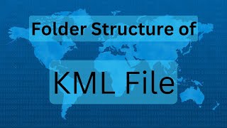 Folder Structure of KML file