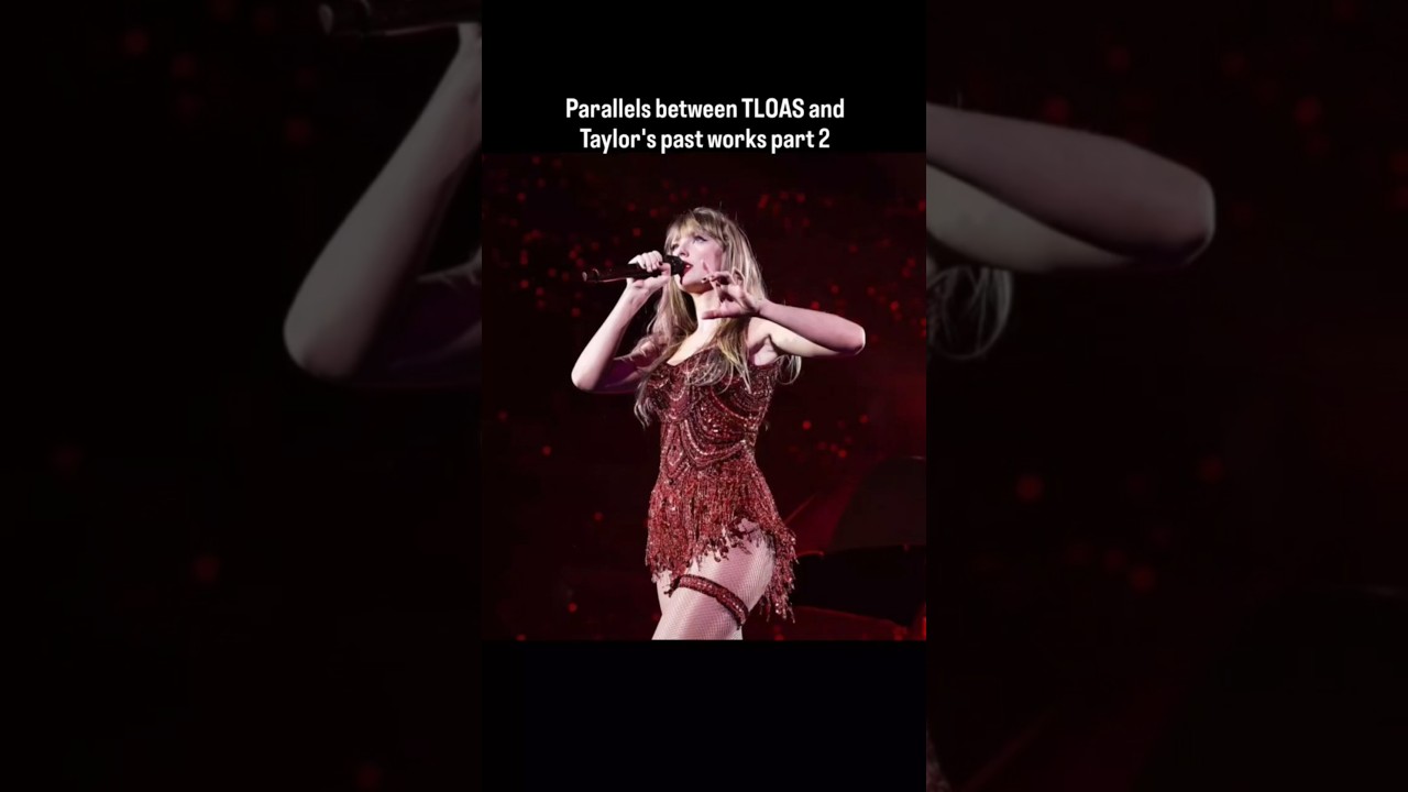 parallels between TLOAS and Taylor's past songs part 2 