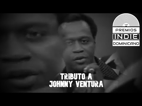 TRIBUTO A JOHNNY VENTURA EN PREMIOS INDIE DOMINICANO