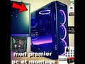 Mon premier pc et premier montage