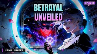 Betrayed By Their Own, They Rise As Legends (Hand Jumper 51-80) - Manhwa Recap