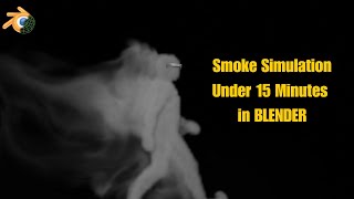 Smoke simulation in Blender Under 15 minutes!!!!!!