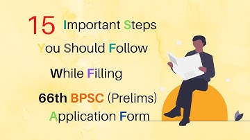 66th BPSC ǁ 15 Easy Steps: How to Fill 66 BPSC Application Form ǀ 15 आसान चरण आवेदन पत्र भरने के लिए