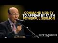 Hidden Wealth, Appear in My Account Now! - Dr. David Yonggi Cho's Secret to Supernatural Provision