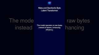 Meta and Stanford's Byte Latent Transformer