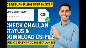 "How to Check Challan Status Inquiry & Download CSI File for TDS Return | Step-by-Step Guide"