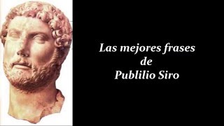 Frases célebres de Publilio Siro
Fue un escritor latino de la antigua Roma. Disfruta del video hasta el final, recuerdate de hacer click en me gusta y suscribete. GRACIAS...
O visita nuestro sitio web: motivateconfrases.com Frases célebres de Publilio Siro