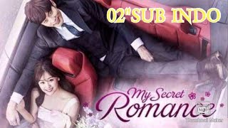My Secret Romance.ep 02 sub indo