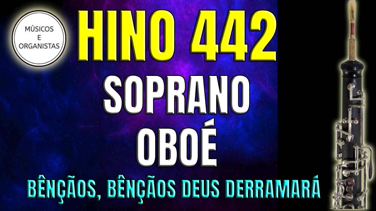 Hino 442 - Soprano - Oboé - Bênçãos, bênçãos Deus derramará - George Frederick Root - Reunião de