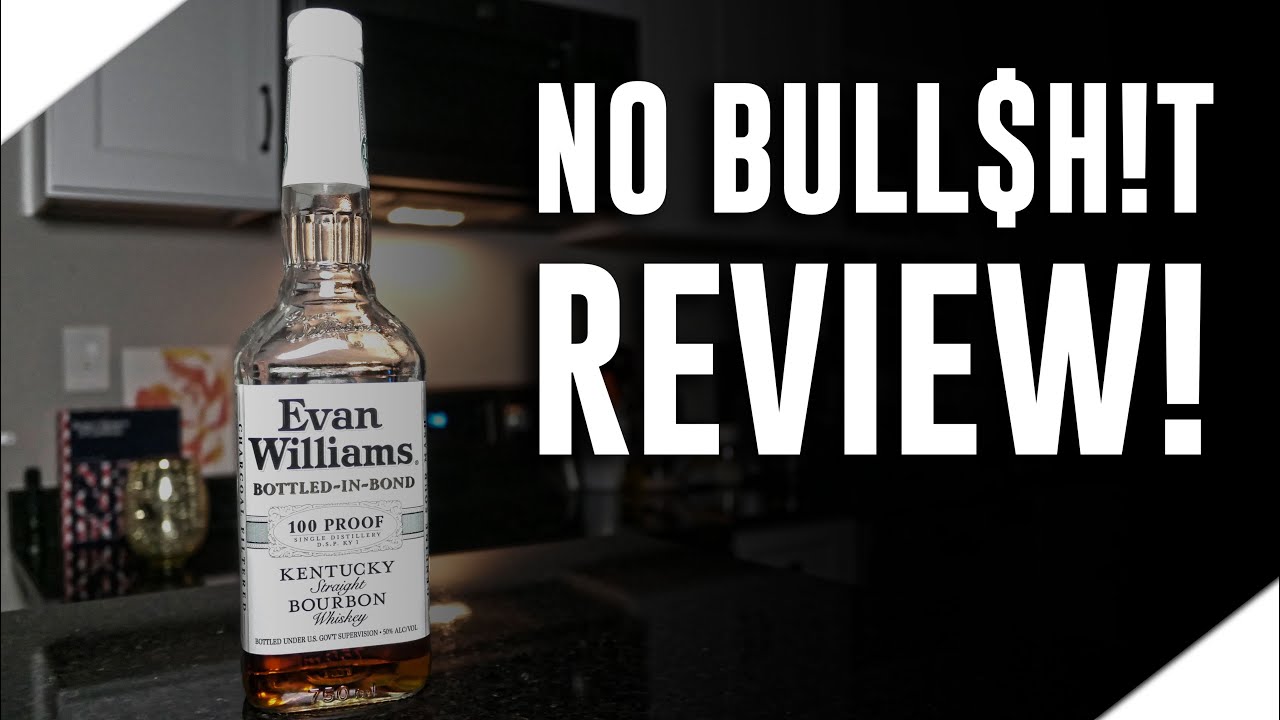 Evan Williams Bottled In Bond Bourbon Review