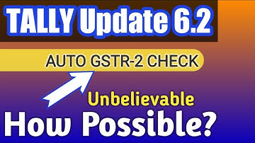 TALLY 6.2 WHATS NEW IN TALLY.ERP 9 RELEASE GSTR 2 | ADVANCE UPGRADE TALLY 6.2  FOR GSTR-2 SKILL BILL