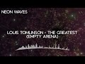 Louis Tomlinson - The Greatest | EMPTY ARENA | 3D AUDIO AND REVERB