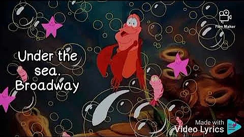 Under the sea. Broadway. song lyrics.